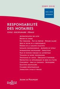 Responsabilité des notaires 2009/2010 - Civile . Disciplinaire . Pénale - 2e éd.