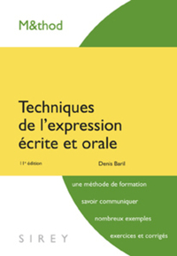 TECHNIQUES DE L'EXPRESSION ECRITE ET ORALE. 11E ED.