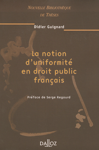 La notion d'uniformité en droit public français - Tome 35