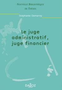 Le juge administratif, juge financier - Tome 3