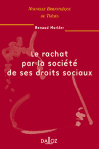 LE RACHAT PAR LA SOCIETE DE SES DROITS SOCIAUX - TOME 27 - VOL27