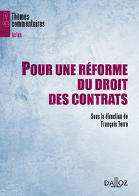 Pour une réforme du droit des contrats