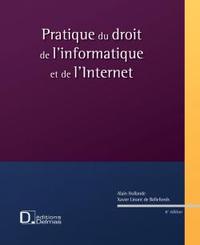 Pratique du droit de l'informatique et de l'Internet - 6e ed.