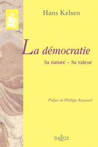 LA DEMOCRATIE. SA NATURE - SA VALEUR - REIMPRESSION DE LA 2E EDITION DE 1932