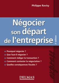 Négocier son départ de l'entreprise - 2e éd.