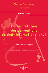 L'interprétation des conventions de droit international privé - Tome 58