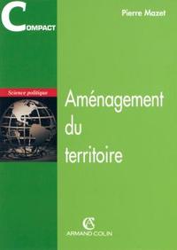 L'AMENAGEMENT DU TERRITOIRE FRANCAIS