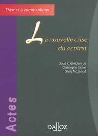 La nouvelle crise du contrat