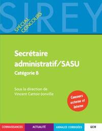 Secrétaire administratif / SASU Cat. B - 1ère éd.