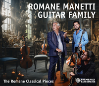 ROMANE MANETTI GUITAR FAMILY - THE ROMANE CLASSICAL PIECES