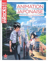 Les Inrocks Hs N°100  Animation Japonaise Juin 2017