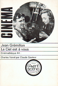 L'Avant-Scène CInéma N°276 - Le Ciel est à vous - Novembre 1981