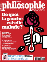 PHILOSOPHIE MAGAZINE N 106 DE QUOI LA GAUCHE EST ELLE MALADE FEVRIER 2017