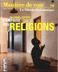 Maniere De Voir N°145 L'Emprise Des Religions Fevrier/Mars 2016