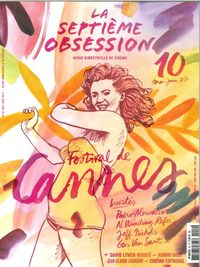 La Septieme Obsession N°10 Festival De Cannes  Mai/Juin 2017