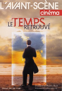 L'Avant Scène Cinéma n°482 : Le Temps retrouvé - Mai 1999