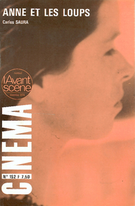 L'Avant Scène cinéma n°152 : Anne et les loups - Novembre 1974