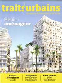 Traits Urbains N°96 Métier aménageur - juin/juillet 2018