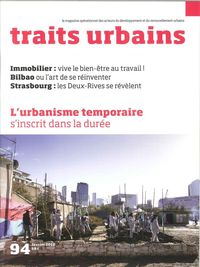 Traits Urbains N°94 L'Urbanisme Temporaire Fevrier 2018