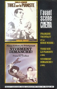 L'Avant Scène Cinéma n°362/363 : Tirez sur le pianiste / Vivement dimanche - Juillet/Aout 1987