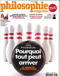 PHILOSOPHIE MAGAZINE N 108 POURQUOI TOUT PEUT ARRIVER AVRIL 2017