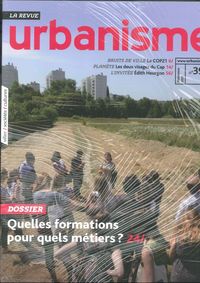 Urbanisme N°398 Quelles Formations Pour Quels Metiers Novembre 2015