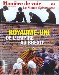 Maniere De Voir N°153 Royaume Uni De L Empire Au Brexit  Mai 2017