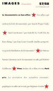 IMAGES DOCUMENTAIRES N° 57/58 - Le documentaire au box-office- 2006