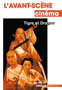 L'Avant Scène cinéma n°502 : Tigre et Dragon - Mai 2001