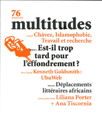 Multitudes N°76 Est-il trop tard pour l'effondrement ? Automne 2019