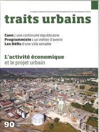 Traits Urbains N°90  Activite Economique  Aout/Septembre 2017 -