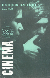 L'Avant Scène cinéma n°157 : Les Doigts dans la tête - Avril 1975