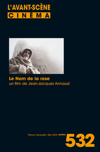 L'Avant Scène cinéma n°532 : Le Nom de la rose - Mai 2004