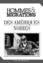 HOMMES & MIGRATIONS N°1213 Des Amériques noires