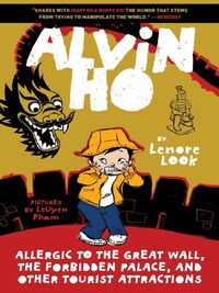 Alvin Ho: Allergic to the Great Wall, the Forbidden Palace, and