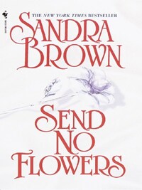 SEND NO FLOWERS