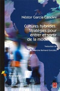 CULTURES HYBRIDES. STRATEGIES POUR ENTRER ET SORTIR DE LA MODERNI