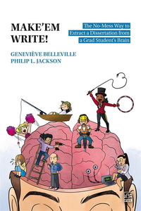 MAKEAEM WRITE! THE NO-MESS WAY TO EXTRACT A DISSERTATION FROM A