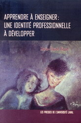 APPRENDRE A ENSEIGNER. UNE IDENTITE PROFESSIONNELLE A DEVELOPPER