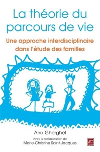 LA THEORIE DU PARCOURS DE VIE. UNE APPROCHE INTERDISCIPLINAIRE