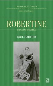 ROBERTINE. PIECE DE THEATRE