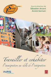 TRAVAILLER ET COHABITER. L'IMMIGRATION AU-DELA DE L'INTEGRATION