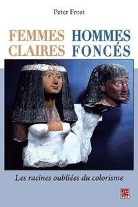 FEMMES CLAIRES, HOMMES FONCES. LES RACINES OUBLIEES DU COLORISME