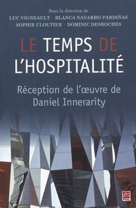 LE TEMPS DE L'HOSPITALITE. RECEPTION DE L'OEUVRE DE INNERARITY