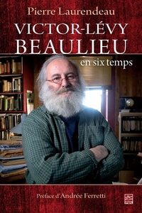 VICTOR-LEVY BEAULIEU EN SIX TEMPS : L'ESPACE D'UNE OEUVRE