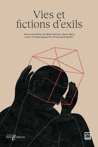 VIES ET FICTIONS D'EXIL