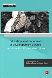 EDUCATION, ENVIRONNEMENT ET DEVELOPPEMENT DURABLE. VERS UNE ECO-