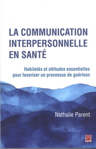 LA COMMUNICATION INTERPERSONNELLE EN SANTE