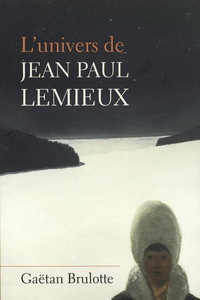 L'UNIVERS DE JEAN-PAUL LEMIEUX