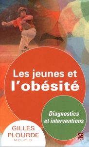 LES JEUNES ET L'OBESITE - DIAGNOSTICS ET INTERVENTIONS